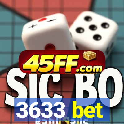 3633 bet